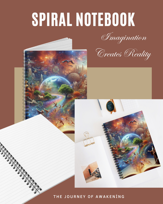 Imagination Creates Reality Spiral Notebook - Ruled Line