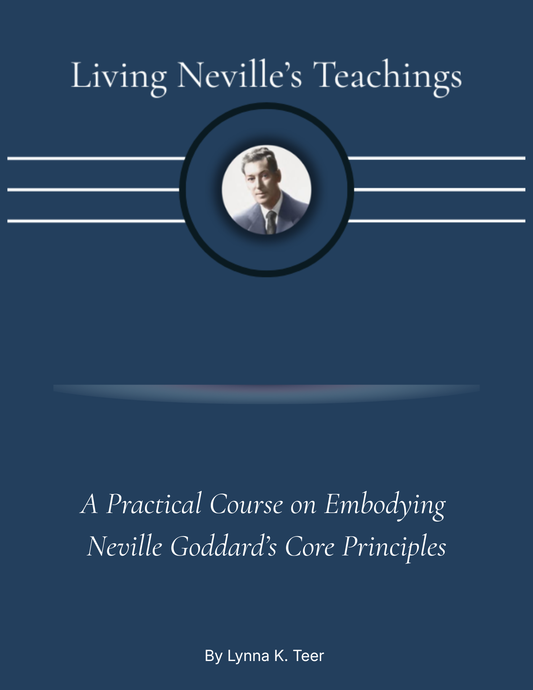 Living Neville's Teachings Curriculum