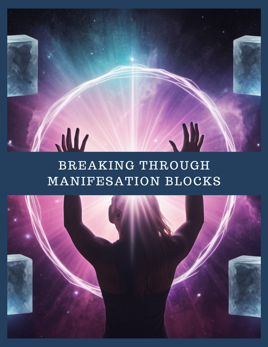 Breaking Through Manifestation Blocks Workbook